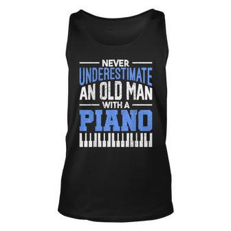 Never Underestimate An Old Man With A Piano Pianist Unisex Tank Top - Seseable