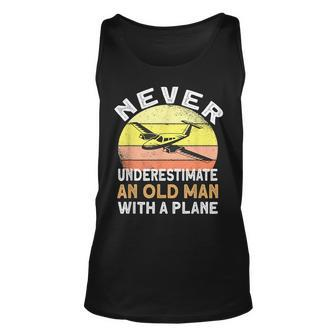 Never Underestimate An Old Man With A Plane Pilot Aviation Gift For Mens Unisex Tank Top - Seseable