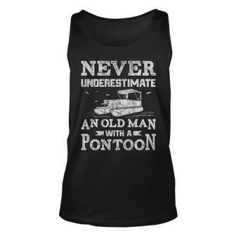 Never Underestimate An Old Man With A Pontoon Boat Boating Unisex Tank Top - Seseable
