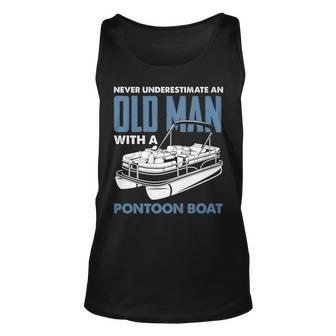 Never Underestimate An Old Man With A Pontoon Boat Captain Gift For Mens Unisex Tank Top - Seseable