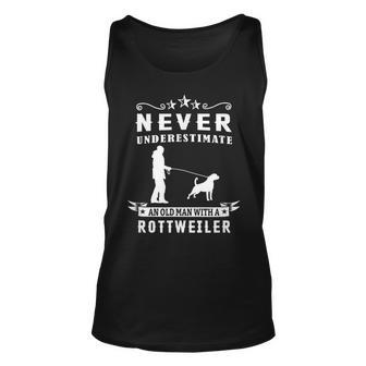 Never Underestimate An Old Man With A Rottweiler Dog Rottie Unisex Tank Top - Seseable