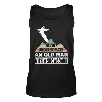 Never Underestimate An Old Man With A Snowboard Ski Snow Unisex Tank Top - Seseable