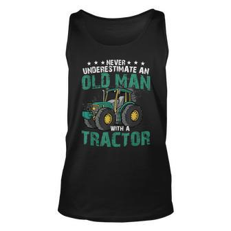 Never Underestimate An Old Man With A Tractor Farm Farmer Unisex Tank Top - Seseable