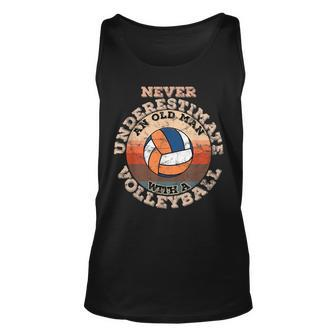 Never Underestimate An Old Man With A Volleyball Gift For Mens Unisex Tank Top - Seseable