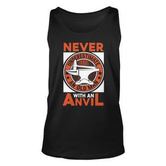 Never Underestimate An Old Man With An Anvil Forging Blacksmith Unisex Tank Top - Seseable