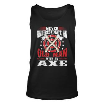 Never Underestimate An Old Man With An Axe Throwing Dad Unisex Tank Top - Seseable