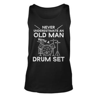 Never Underestimate An Old Man With Drum Set For Drummer Men Unisex Tank Top - Seseable
