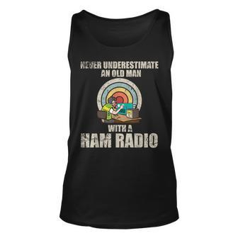 Never Underestimate An Old Man With Ham Radio Amateur Radio Unisex Tank Top - Seseable