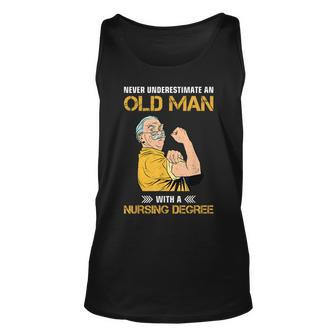 Never Underestimate An Old Man With Nursing Degree Unisex Tank Top - Seseable