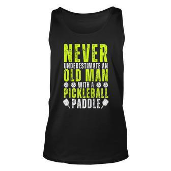 Never Underestimate An Old Man With Pickleball Paddle Funny Unisex Tank Top - Seseable