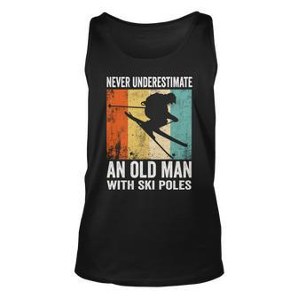 Never Underestimate An Old Man With Ski Poles Lover Skiing Unisex Tank Top - Seseable