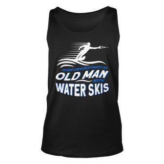 Never Underestimate An Old Man With Water Skis Waterski Unisex Tank Top - Seseable