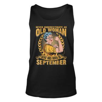 Never Underestimate An Old Woman Who Was Born In September Unisex Tank Top - Seseable