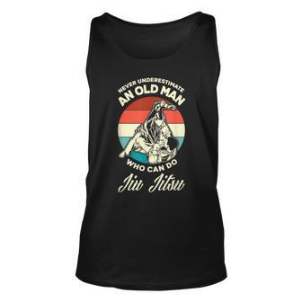 Never Underestimate And Old Man Who Can Do Jiu Jitsu Unisex Tank Top - Seseable