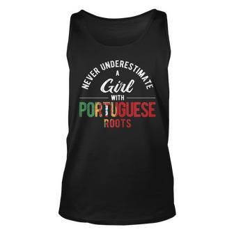 Never Underestimate Girl With Roots Portugal Portuguese Unisex Tank Top | Mazezy