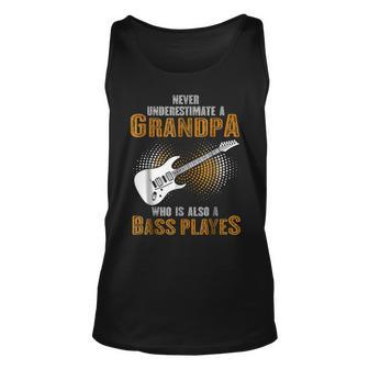 Never Underestimate Grandpa Who Is Also A Bass Player Unisex Tank Top - Seseable
