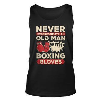 Never Underestimate Old Man With Boxing Gloves Punching Unisex Tank Top - Seseable