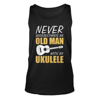 Never Underestimate Old Man With Ukulele Musician Unisex Tank Top - Seseable