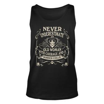 Never Underestimate Old Woman Courage & Border Collie Unisex Tank Top - Seseable