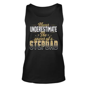 Never Underestimate Power Stepdad Gift For Men Father Day Unisex Tank Top | Mazezy