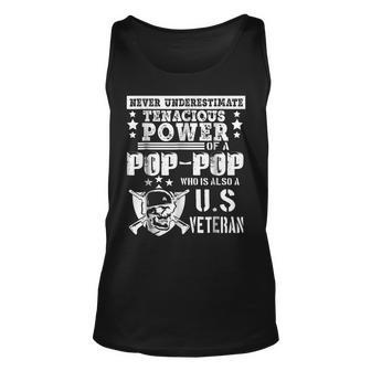 Never Underestimate Tenacious Power Of Us Veteran Poppop Sh Unisex Tank Top - Seseable