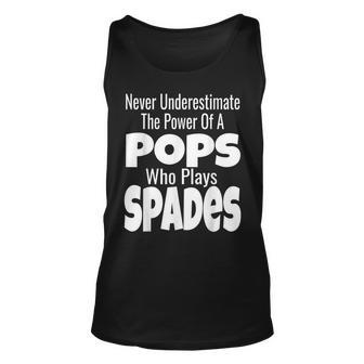 Never Underestimate The Power Of A Pops Who Plays Spades Unisex Tank Top - Seseable