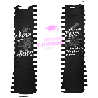 Never Underestimate Woman Master Degree Graduation Unisex Tank Top | Seseable UK
