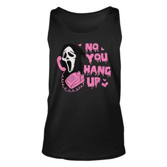 No You Hang Up First Ghost Calling Halloween Tank Top | Mazezy