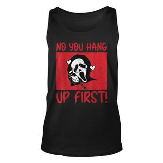 No You Hang Up First Tank Top | Mazezy UK