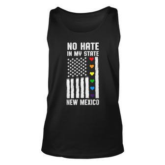 No Hate In My State Lgbt Gay Pride Homosexual New Mexico Unisex Tank Top | Mazezy