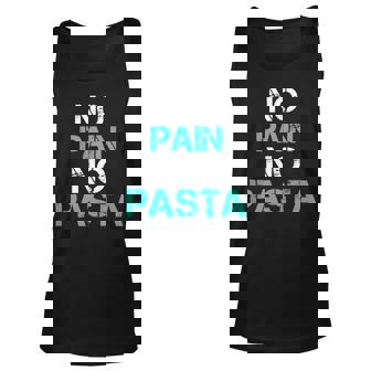 No Pain No Pasta Gym Workout Fitness Powerlifting Unisex Tank Top - Monsterry