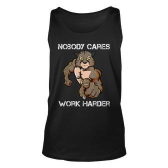 Nobody Cares Work Harder Motivational Cat Pun Workout Gift Unisex Tank Top | Mazezy