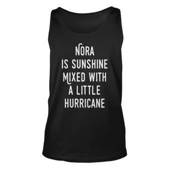 Nora Name Gift Nora Is Sunshine Mixed With A Little Hurricane V2 Unisex Tank Top - Seseable