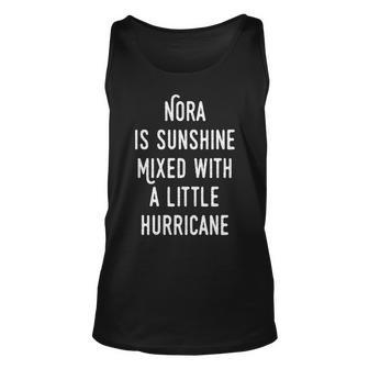 Nora Name Gift Nora Sunshine With Hurricane Unisex Tank Top - Seseable