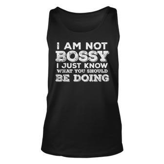 Not Bossy Just Know What You Should Be Doing Saying Tank Top | Mazezy