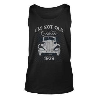 Not Old Im A Classic Since 1929 Funny 91St Birthday Gift Unisex Tank Top | Mazezy