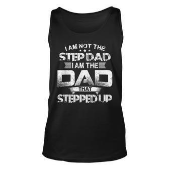 Im Not Step Dad Just Dad That Stepped Up Bonus Father Tank Top | Mazezy UK