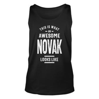 Novak Name Gift This Is What An Awesome Novak Looks Like Unisex Tank Top - Seseable