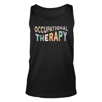 Occupational Therapy Student Ot Therapist Ot Assistant Unisex Tank Top - Monsterry DE
