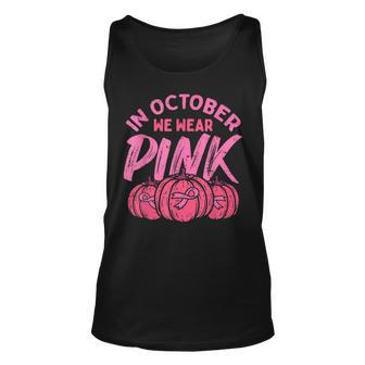 In October We Wear Pink Breast Cancer Pumpkin Halloween Tank Top - Seseable