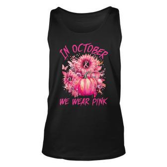 In October We Wear Pink Pumpkin Breast Cancer Awareness Cute Tank Top - Monsterry