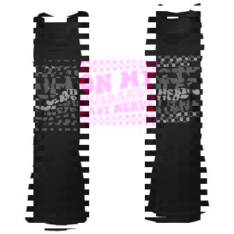 On My Husbands Last Nerve On Back Unisex Tank Top | Mazezy