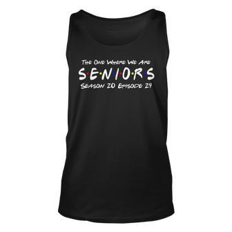 The One Where We Are Seniors Class Of 2024 For Senior Year Tank Top | Mazezy