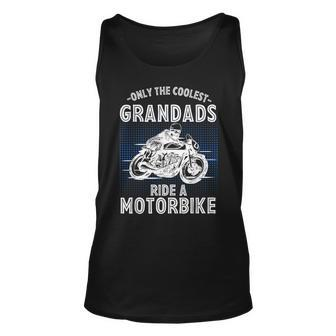 Only The Coolest Grandads Ride A Motorbike Grandad Unisex Tank Top | Mazezy