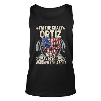 Ortiz Name Gift Im The Crazy Ortiz Unisex Tank Top - Seseable
