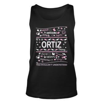 Ortiz Surname Last Name Its A Ortiz Thing Last Name Tank Top | Mazezy