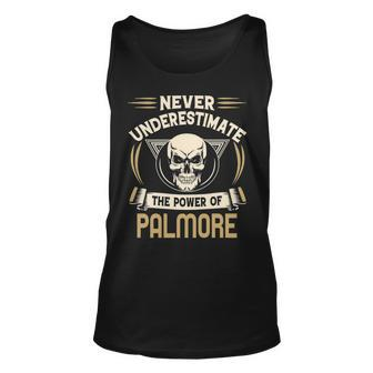 Palmore Name Gift Never Underestimate The Power Of Palmore Unisex Tank Top - Seseable