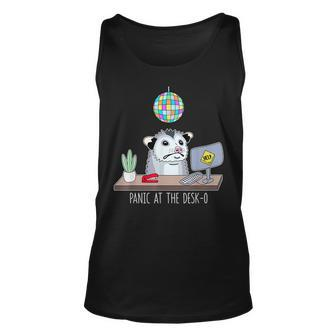 Panic At The Desk-O-Possum Cute Funny Office Possum Anxiety Unisex Tank Top - Seseable