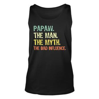 Papaw The Man Myth Bad Influence Retro Gift Grandpa Unisex Tank Top | Mazezy