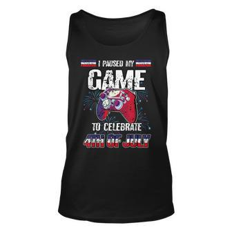 I Paused My Game To Celebrate 4Th Of July Video Gaming Tank Top | Mazezy